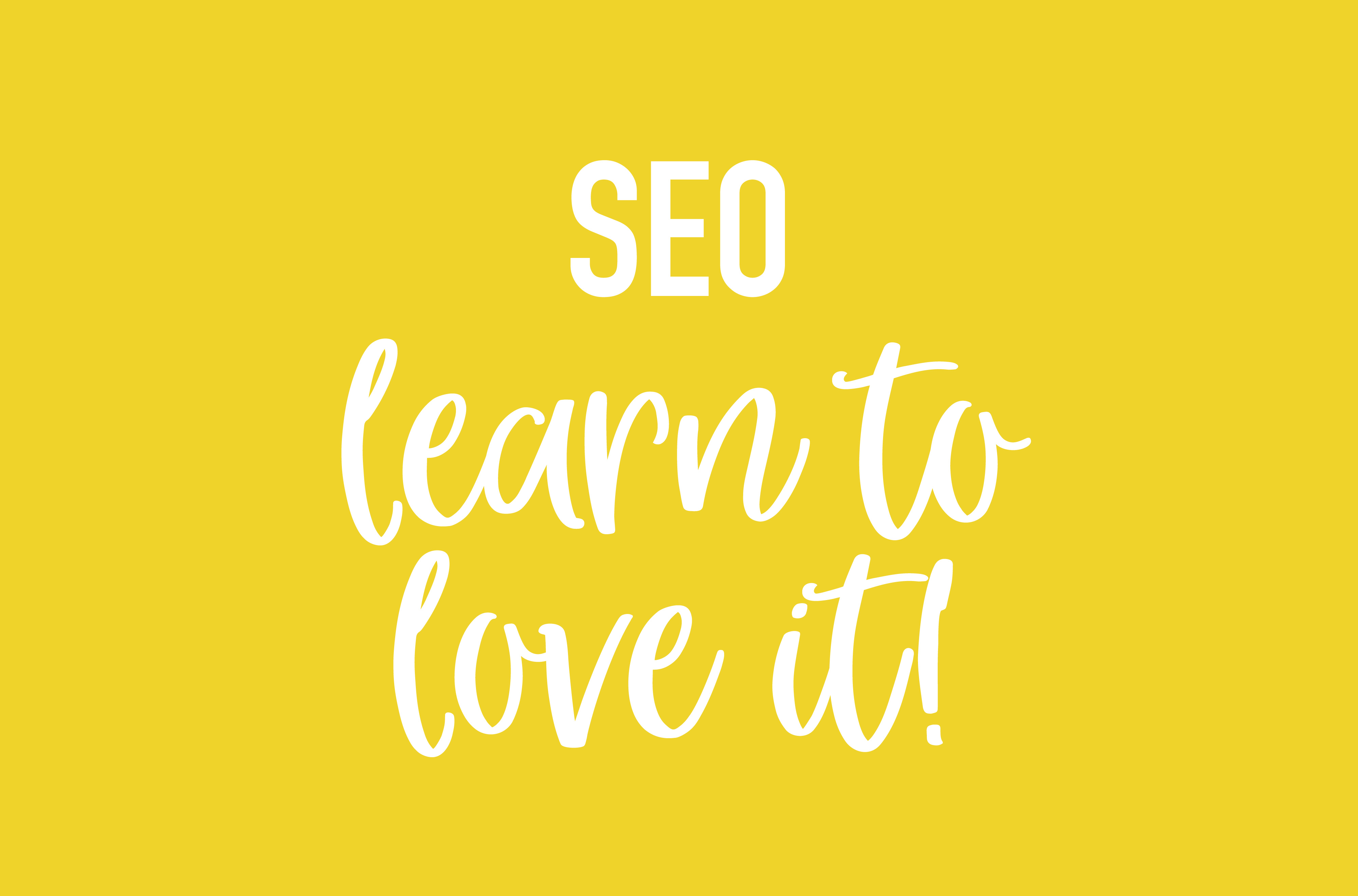 SEO – Learn to love it!
